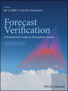 Forecast Verification (eBook): A Practitioner's Guide in Atmospheric Science